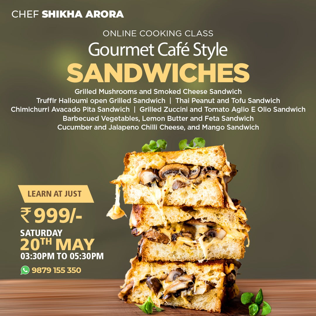 Gourmet Cafe Style Sandwiches Workshop