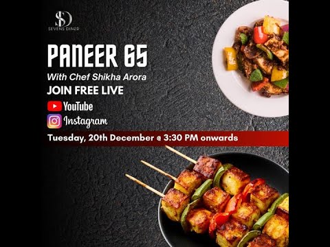 Free - Paneer 65 Workshop